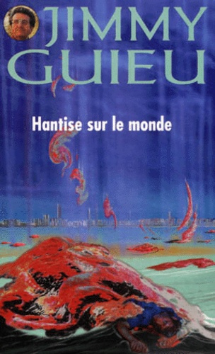 Hantise sur le monde