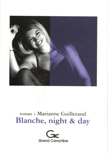 BLANCHE, NIGHT AND DAY ( C 16)