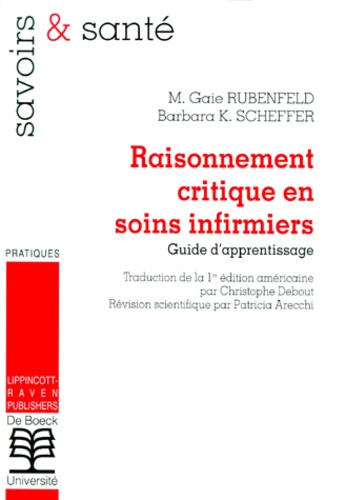 RAISONNEMENT CRITIQUE EN SOINS INFIRMIERS. Guide d'apprentissage