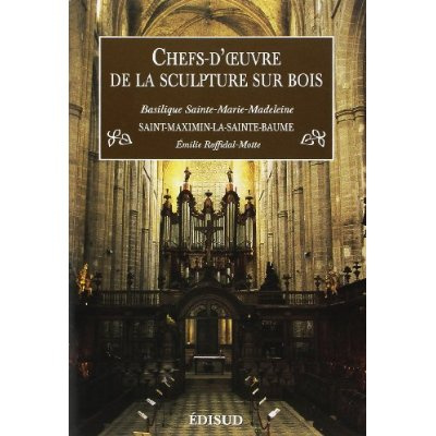 CHEFS D'OEUVRE DE LA SCULPTURE SUR BOIS