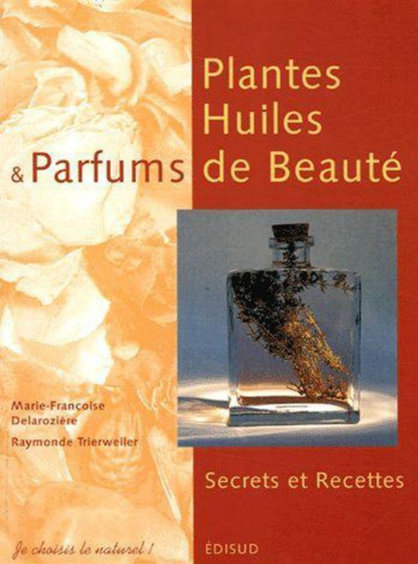 PLANTES HUILES ET PARFUMS DE BEAUTE