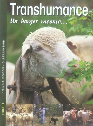TRANSHUMANCE UN BERGER RACONTE