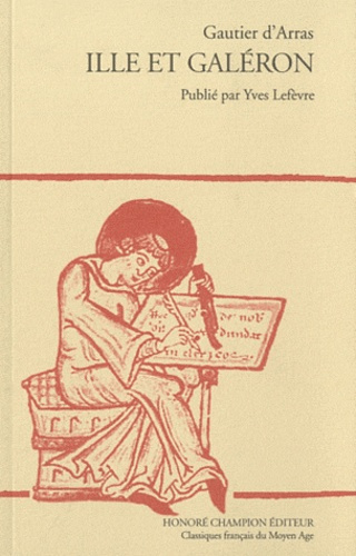 ILLE ET GALERON. PUBLIE PAR YVES LEFEVRE ET FELIX LECOY. (1988).
