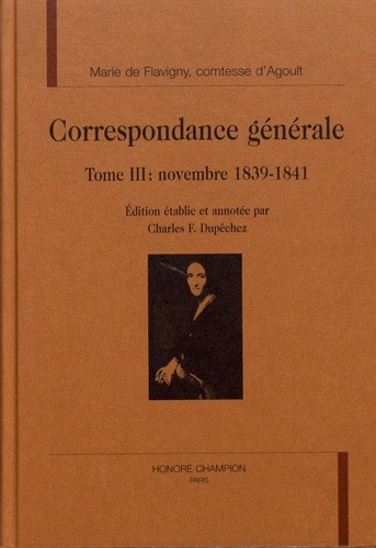 CORRESPONDANCE GENERALE. TIII : NOVEMBRE 1839-1841.