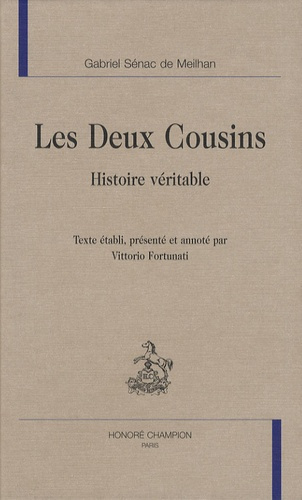 LES DEUX COUSINS. HISTOIRE VERITABLE. EDITION PAR V. FORTUNATI