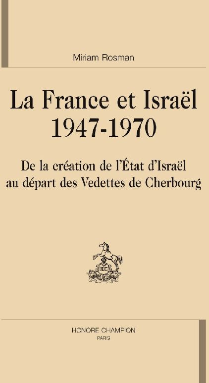 RELATIONS ENTRE LA FRANCE ET ISRAEL (1947-1970)