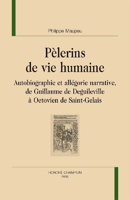PELERINS DE VIE HUMAINE. AUTOBIOGRAPHIE ET ALLEGORIE NARRATIVE
