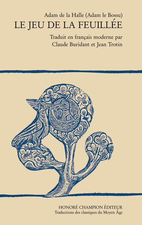 JEU DE LA FEUILLE. TRADUCTION EN FRANCAIS MODERNE BURIDANT/TROTIN