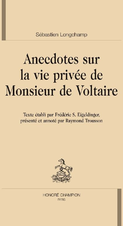 ANECDOTES SUR LA VIE PRIVEE DE MONSIEUR DE VOLTAIRE