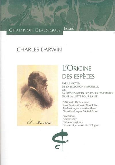 L'origine des espèces. Par le moyen de la sélection naturelle, ou la préservation des races favorisé