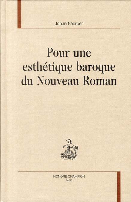 POUR UNE ESTHETIQUE BAROQUE DU NOUVEAU ROMAN.