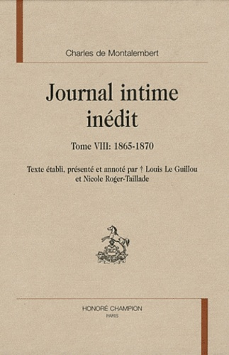 JOURNAL INTIME INEDIT.T8 ET DERNIER. 1865-1870