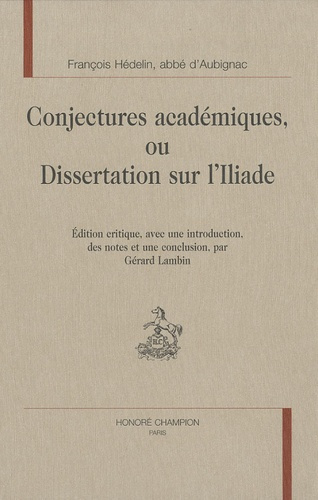 CONJECTURES ACADEMIQUES OU DISSERTATION SUR L'ILIADE.