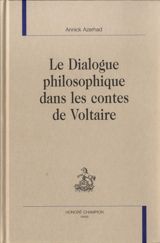 LE DIALOGUE PHILOSOPHIQUE DANS LES CONTES DE VOLTAIRE