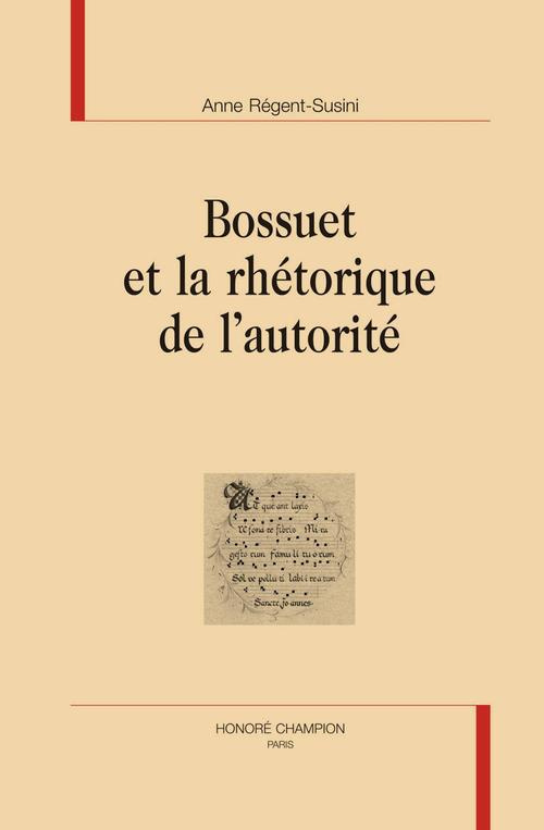 BOSSUET ET LA RHETORIQUE DE L'AUTORITE