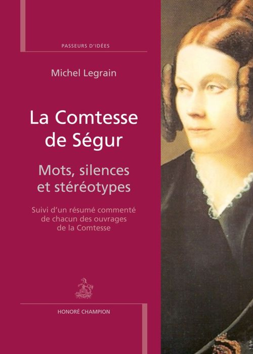 La Comtesse de Ségur. Mots, silences et stéréotypes