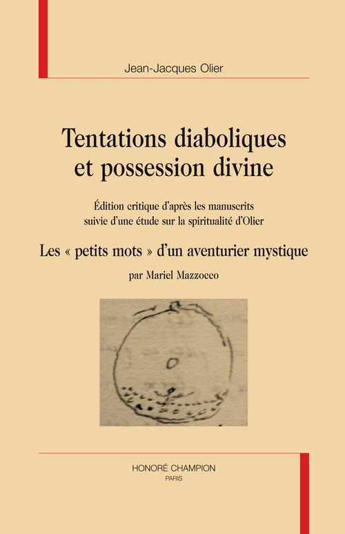TENTATIONS DIABOLIQUES ET POSSESSION DIVINE