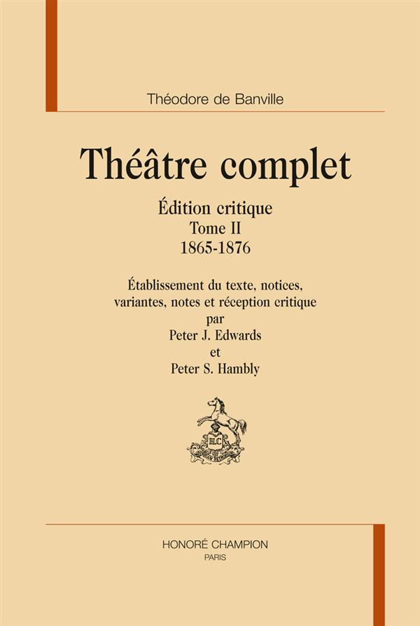 THEATRE COMPLET T2 : 1865 - 1876