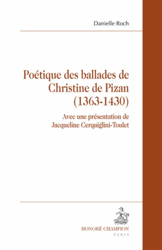 POETIQUE DES BALLADES DE CHRISTINE DE PIZAN (1363-1430)