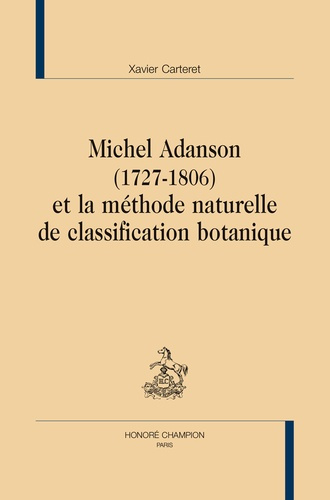 MICHEL ADANSON (1727-1806) ET LA METHODE NATURELLE DE CLASSIFICATION BOTANIQUE