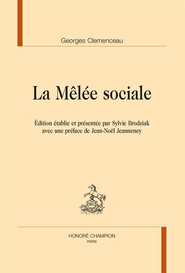 LA MELEE SOCIALE