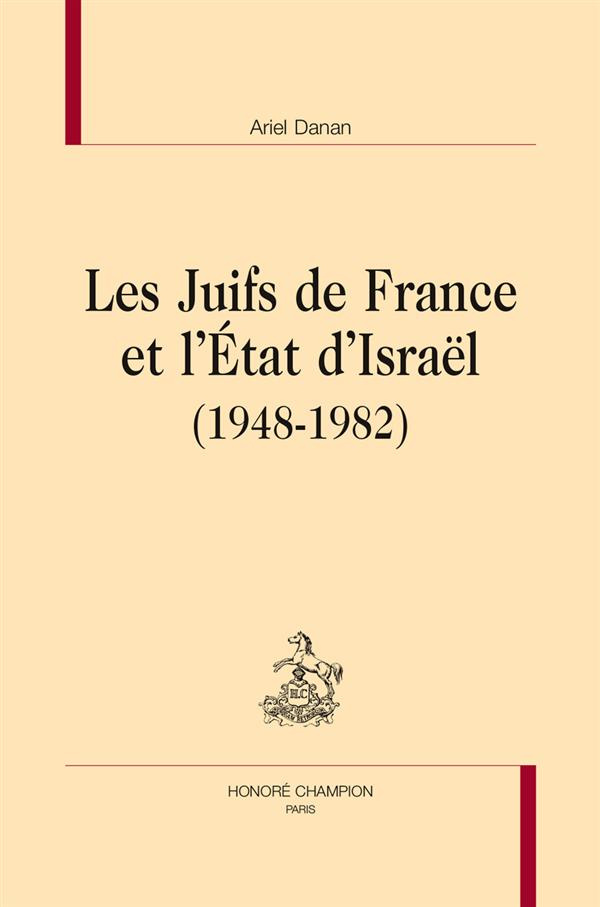 LES JUIFS DE FRANCE ET L'ETAT D'ISRAEL (1948-1982)