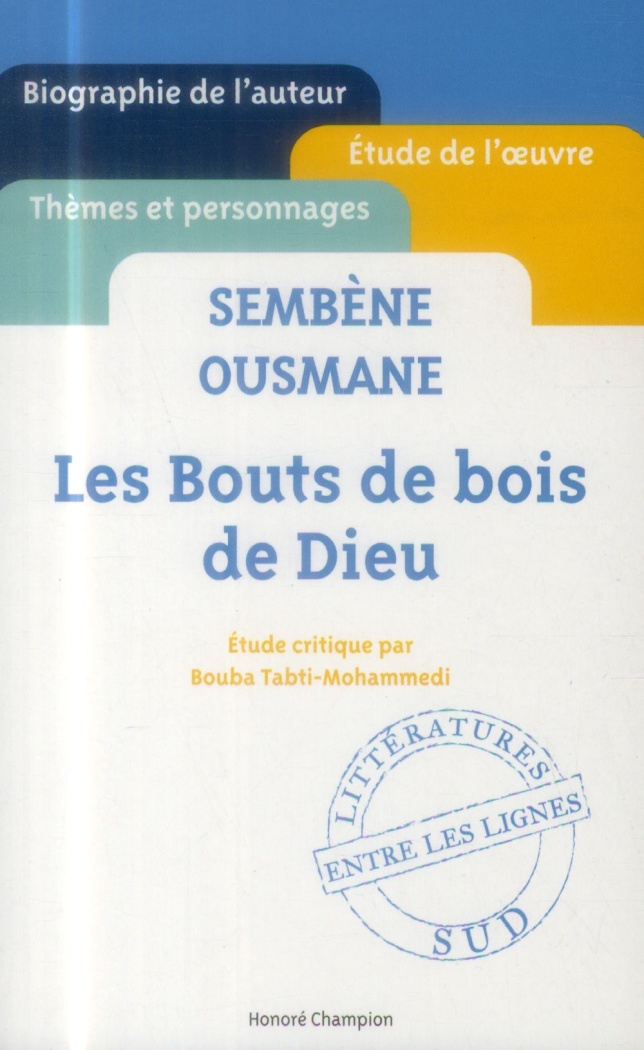 Les bouts de bois de Dieu. Sembène Ousmane