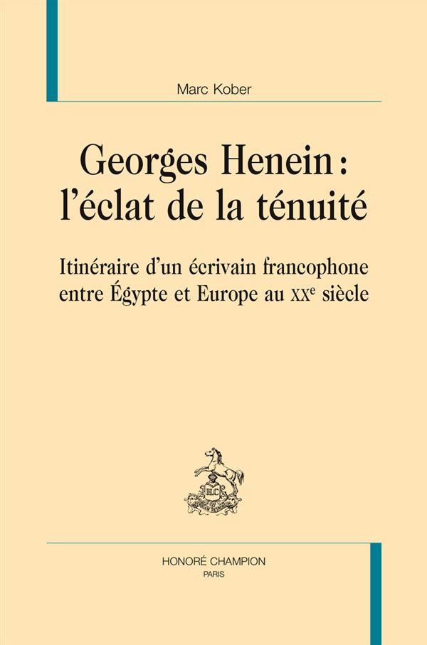 GEORGES HENEIN : L'ECLAT DE LA TENUITE