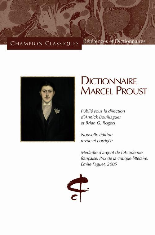 Dictionnaire Marcel Proust. Edition revue et corrigée