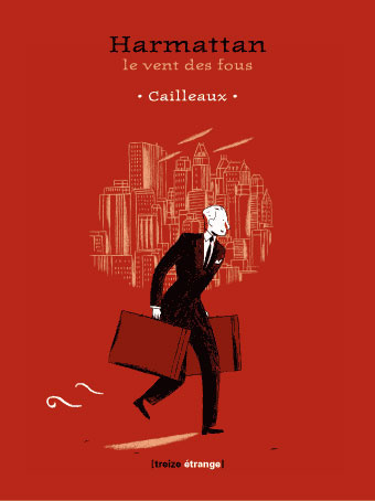 Harmattan. Le vent des fous