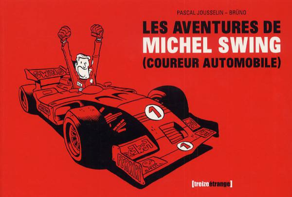 Les aventures de Michel Swing (coureur automobile)
