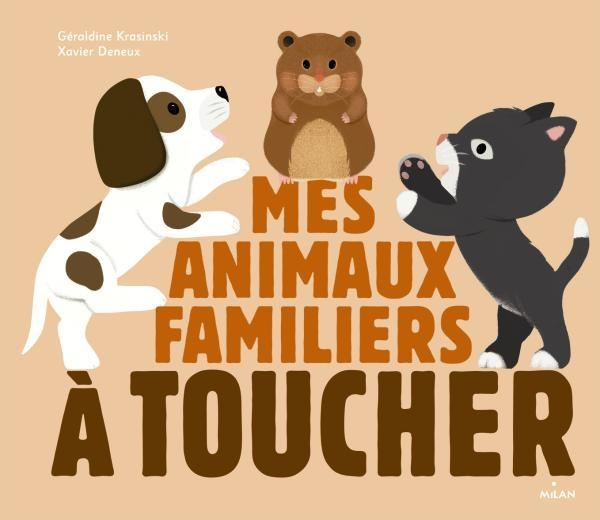 Mes animaux familiers à toucher