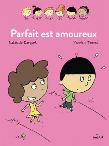 Les inséparables/Parfait est amoureux / Parfait est amoureux