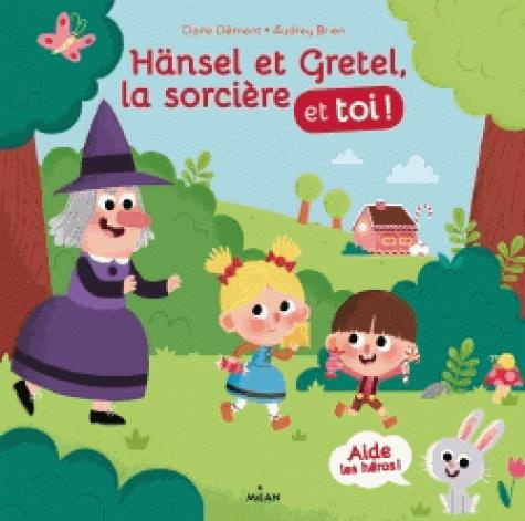 Hänsel, Gretel, la sorcière et toi!