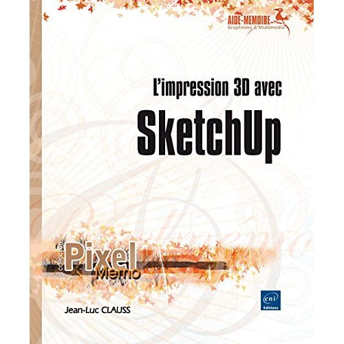 L'impression 3D avec Sketchup