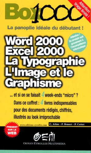 BOX 1000 COFFRET 4 VOLUMES : WORD 2000. EXCEL 2000. LA TYPOGRAPHIE. L'IMAGE ET LE GRAPHISME