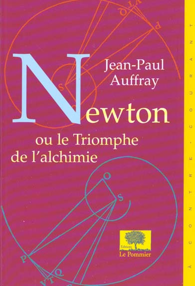Newton ou le Triomphe de l'alchimie