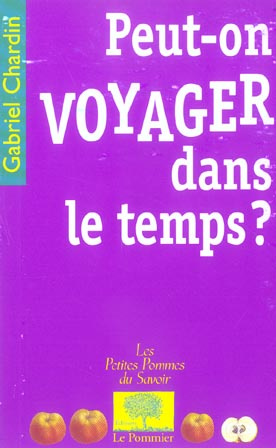 Peut-on voyager dans le temps ?