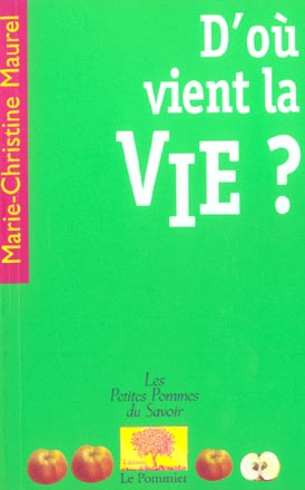 D'où vient la vie ?