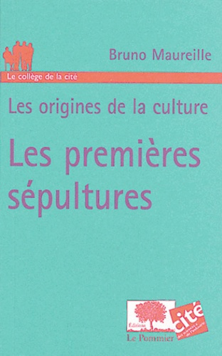 Les origines de la culture : Les premières sépultures