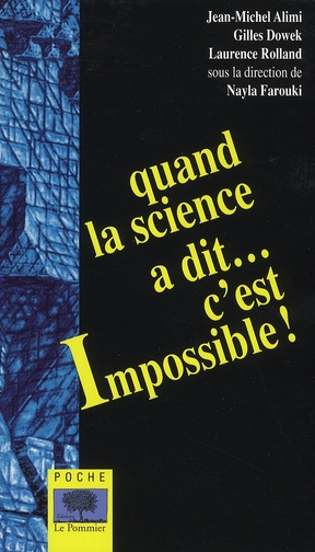 Quand la science a dit... c'est impossible !