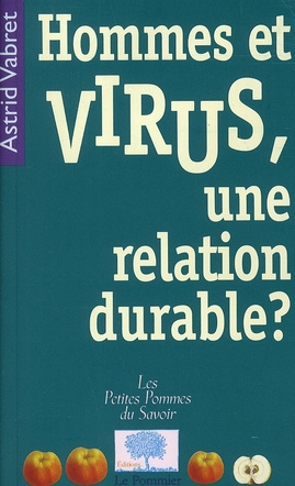 Hommes et virus, une relation durable ?