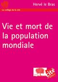 Vie et mort de la population mondiale