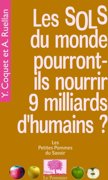 Les sols du monde pourront-ils nourrir 9 milliards d'humains ?