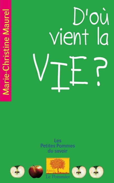 D'où vient la vie ?