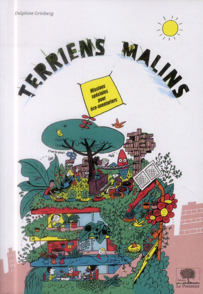 Terriens Malins. Missions spéciales pour éco-aventuriers