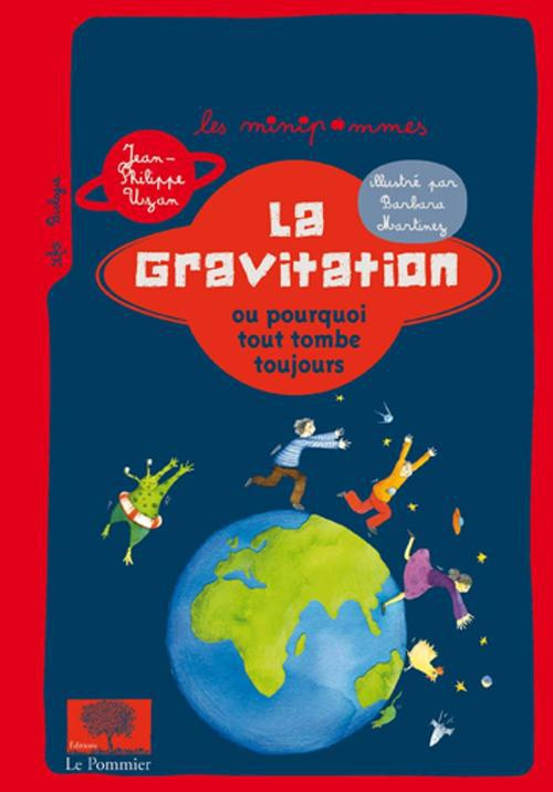 La gravitation ou pourquoi tout tombe toujours. 2e édition