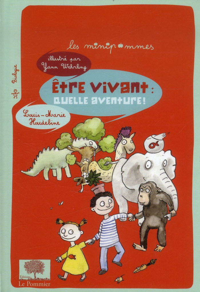 Etre vivant : quelle aventure !