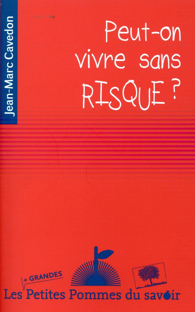 Peut-on vivre sans risque ?
