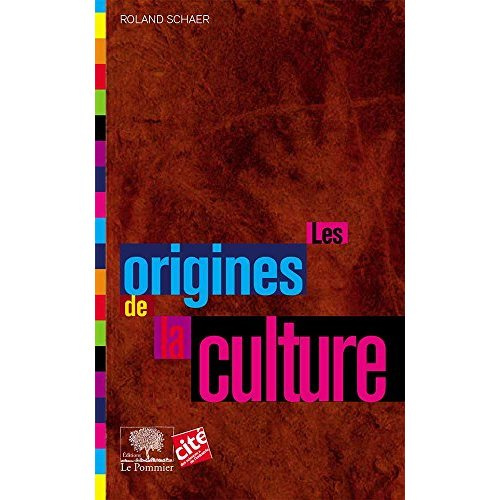 Les origines de la culture